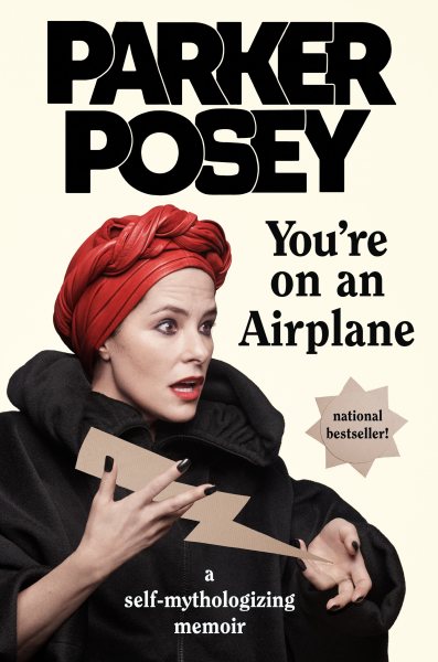 You're on an Airplane: A Self-Mythologizing Memoir cover