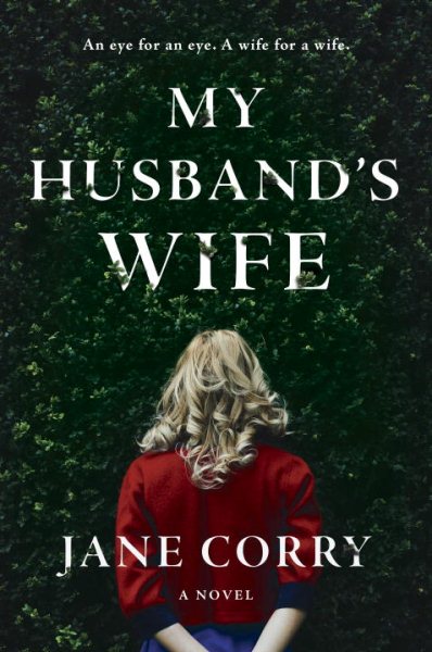 My Husband's Wife: A Novel