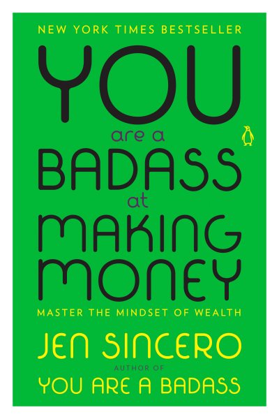 You Are a Badass at Making Money: Master the Mindset of Wealth cover