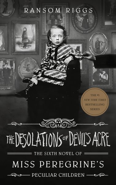 The Desolations of Devil's Acre (Miss Peregrine's Peculiar Children) cover