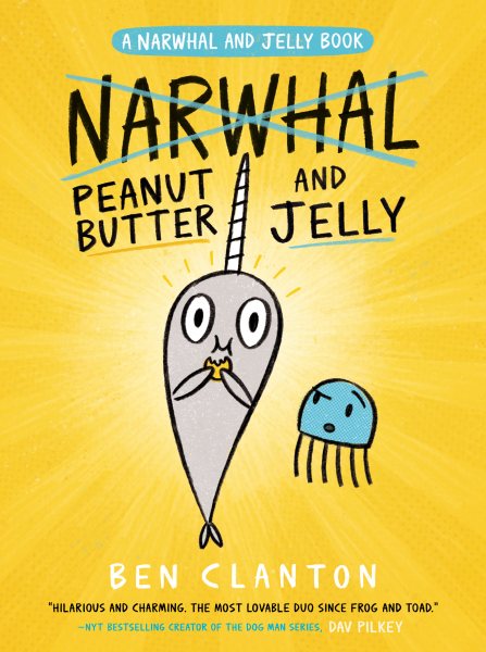 Peanut Butter and Jelly (A Narwhal and Jelly Book #3) cover