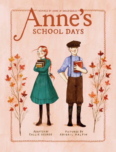 Anne's School Days: Inspired by Anne of Green Gables (An Anne Chapter Book) cover