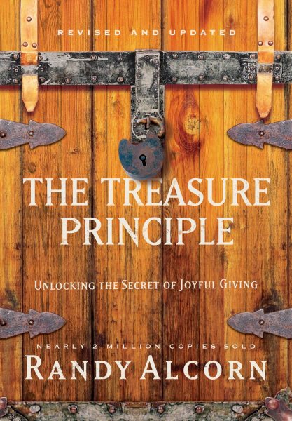 The Treasure Principle, Revised and Updated: Unlocking the Secret of Joyful Giving cover