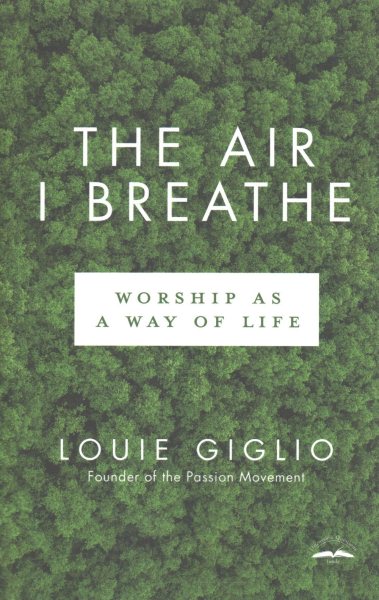 The Air I Breathe: Worship as a Way of Life cover
