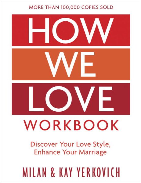 How We Love Workbook, Expanded Edition: Making Deeper Connections in Marriage cover