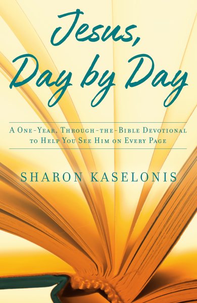 Jesus, Day by Day: A One-Year, Through-the-Bible Devotional to Help You See Him on Every Page cover