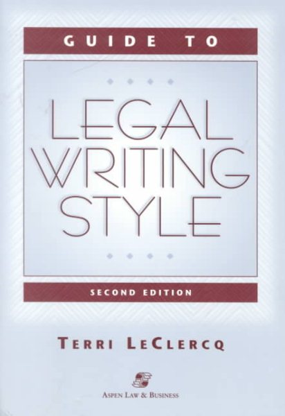 Guide to Legal Writing Style (Legal Research and Writing) cover