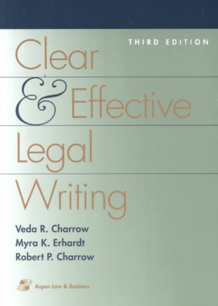 Clear and Effective Legal Writing cover