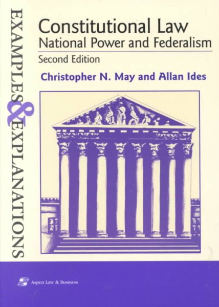 Constitutional Law: National Power and Federalism (Examples & Explanations Series) cover
