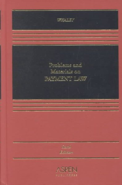 Problems and Materials on Payment Law, Sixth Edition cover