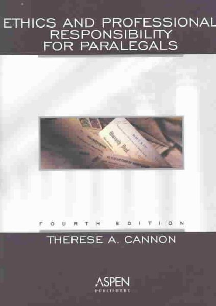 Ethics and Professional Responsibility for Paralegals cover