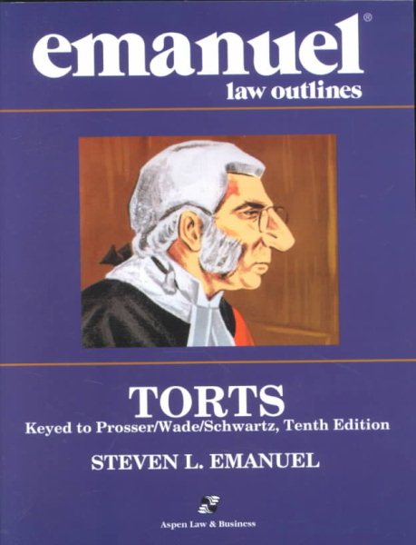 Emanuel Law Outlines: Torts, Prosser Edition cover