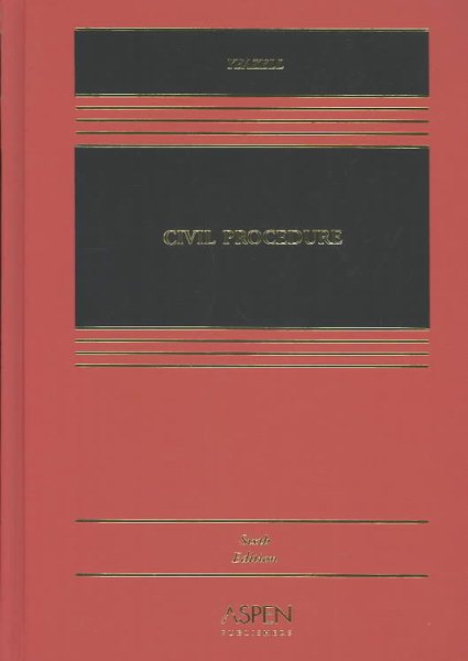 Civil Procedure, Sixth Edition (Casebook Series)