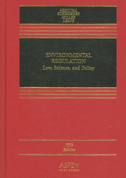 Environmental Regulation: Law, Science, And Policy cover
