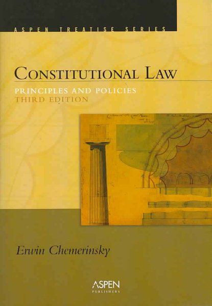 Constitutional Law: Principles And Policies (Introduction to Law Series)