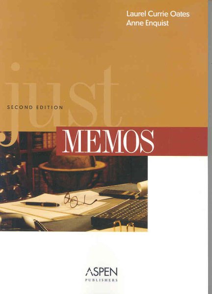 Just Memos, Second Edition (Legal Research and Writing) cover
