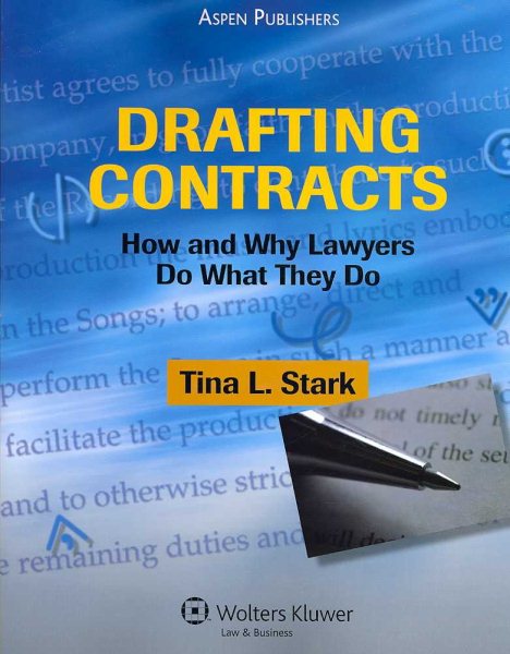 Drafting Contracts: How and Why Lawyers Do What They Do cover