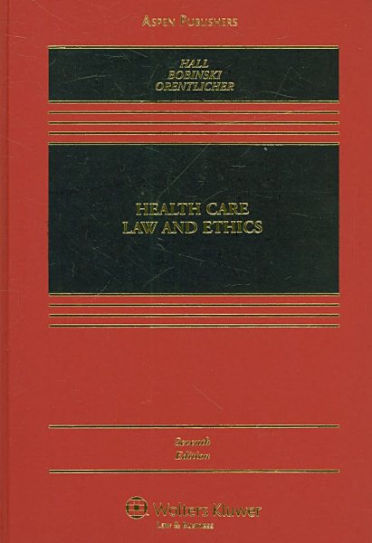 Health Care Law and Ethics (Casebook Series) cover