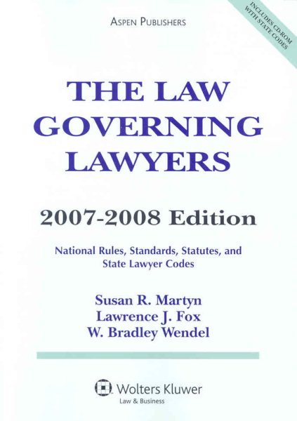 The Law Governing Lawyers: National Rules, Standards, Statutes, and State Lawyer Codes with CDROM (Statutory Supplement) cover