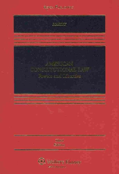American Constitutional Law: Powers & Liberties 3rd Edition cover