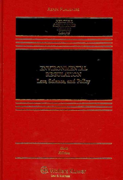 Environmental Regulation: Law Science & Policy 6e cover