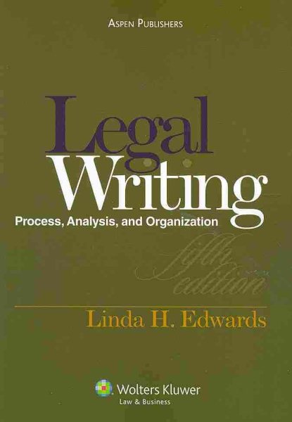 Legal Writing: Process, Analysis and Organization, 5th Edition cover