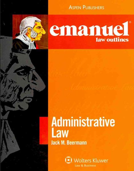 Elo: Administrative Law 2010 (Emanuel Law Outlines) cover
