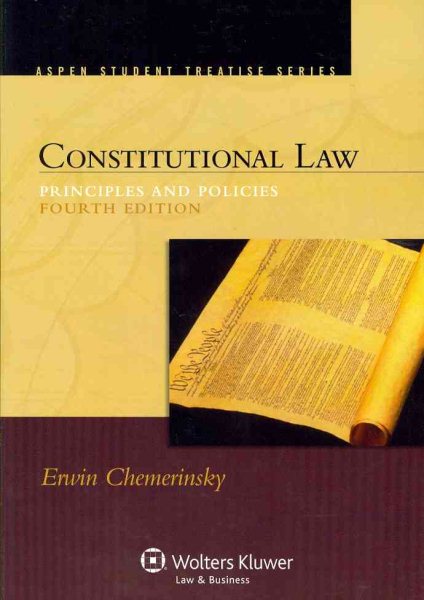 Constitutional Law: Principles and Policies (Aspen Student Treatise Series) cover