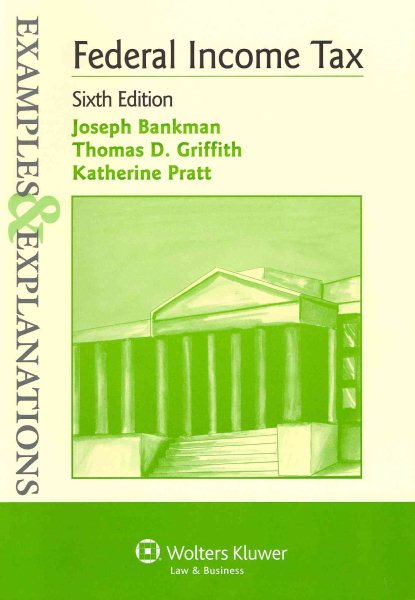 Examples & Explanations: Federal Income Taxation, 6th Edition cover