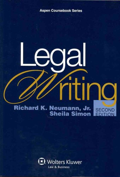 Legal Writing, 2nd Edition (Aspen Coursebook Series) cover