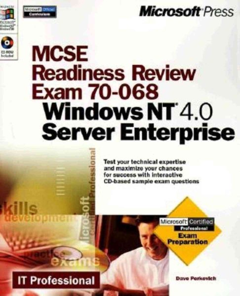 MCSE Readiness Review Exam 70-068: Implementing and Supporting Microsoft Windows NT Server 4.0 in the Enterprise