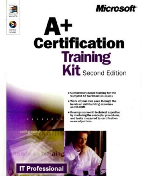 A+ Certification Training Kit, Second Edition (IT-Training Kits) cover