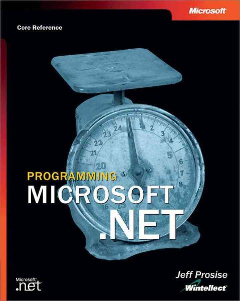 Programming Microsoft® .NET (Developer Reference)