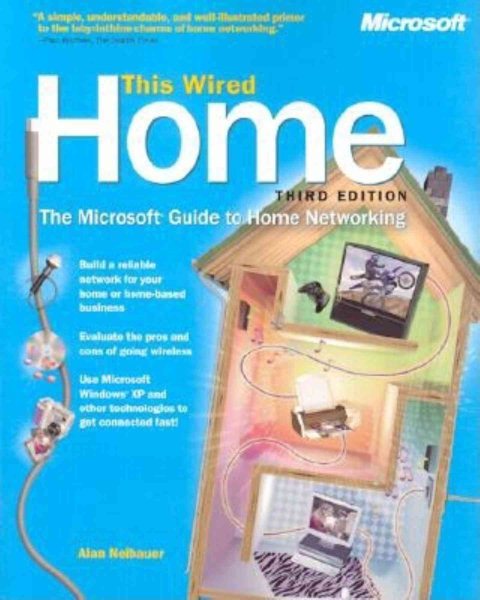 This Wired Home: The Microsoft Guide to Home Networking, Third Edition cover