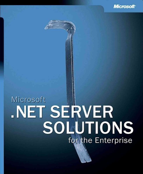 Microsoft® .NET Server Solutions for the Enterprise cover