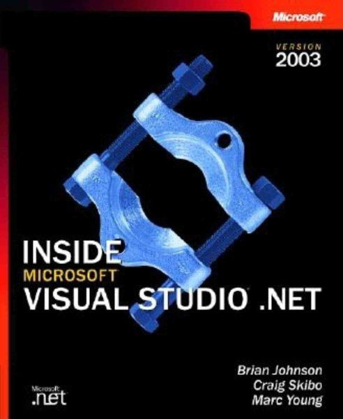 Inside Microsoft Visual Studio .Net (Microsoft .Net Development) cover