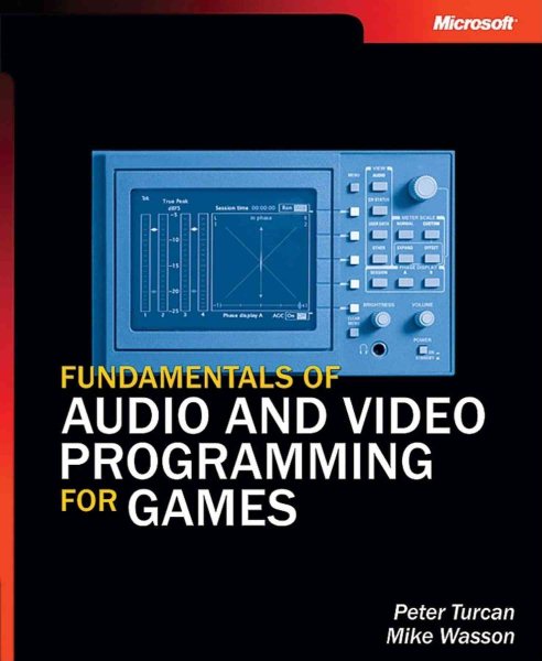 Fundamentals of Audio and Video Programming for Games (Developer Reference) cover