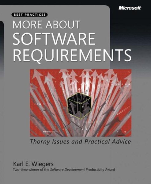 More About Software Requirements: Thorny Issues and Practical Advice (Developer Best Practices) cover