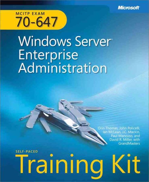 MCITP Self-Paced Training Kit (Exam 70-647): Windows Server Enterprise Administration cover