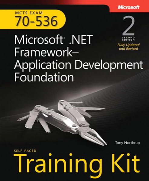 MCTS Self-Paced Training Kit (Exam 70-536): Microsoft® .NET Framework Application Development Foundation, Second edition cover
