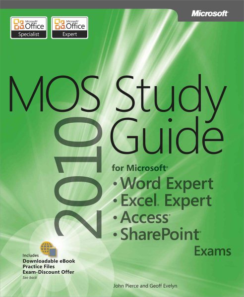 MOS 2010 Study Guide for Microsoft Word Expert, Excel Expert, Access, and SharePoint Exams (Mos Study Guide) cover