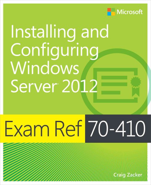 Exam Ref 70-410: Installing and Configuring Windows Server 2012 cover