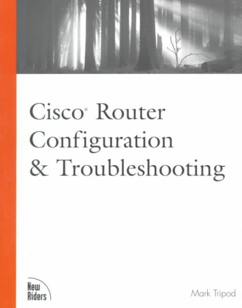 Cisco Router Configuration & Troubleshooting (The Landmark Series) cover