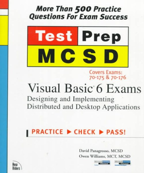 Test Prep MCSD: Visual Basic 6 Exams : Covers Exams 70-175 & 70-176