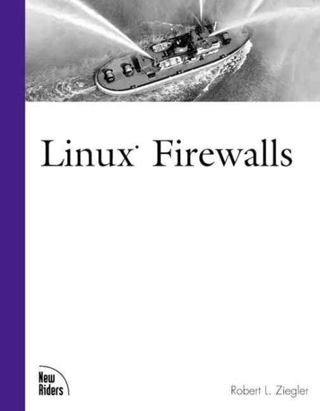 Linux Firewalls (New Riders Professional Library) cover