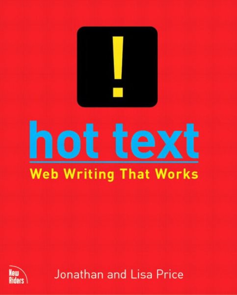 Hot Text: Web Writing that Works cover