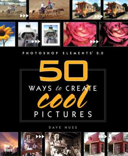 Photoshop Elements 2: 50 Ways to Create Cool Pictures (Voices (New Riders)) cover