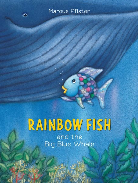 Rainbow Fish and the Big Blue Whale cover