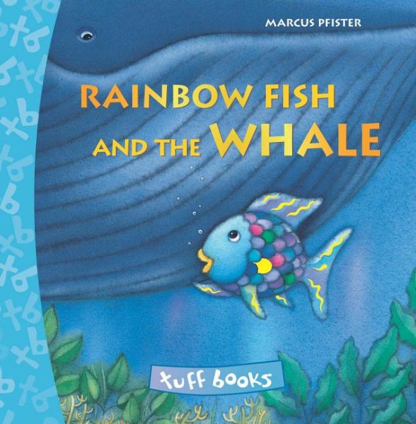 Rainbow Fish and the Whale Tuff Book (Tuff Books) cover