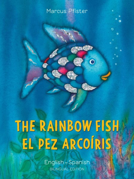 The Rainbow Fish/Bi:libri - Eng/Spanish PB (Spanish Edition) cover